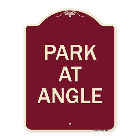 Signmission Designer Series Sign-Park Angle, Burgundy Heavy-Gauge Aluminum Sign, 24" x 18", BU-1824-23497 A-DES-BU-1824-23497